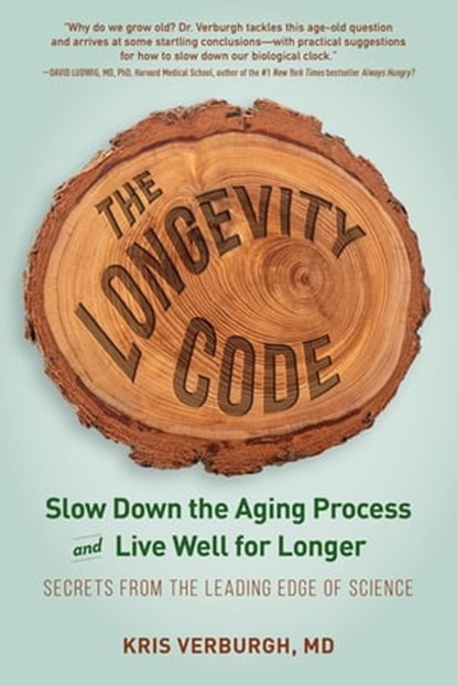 The Longevity Code, Kris Verburgh - Ebook - 9781615194254