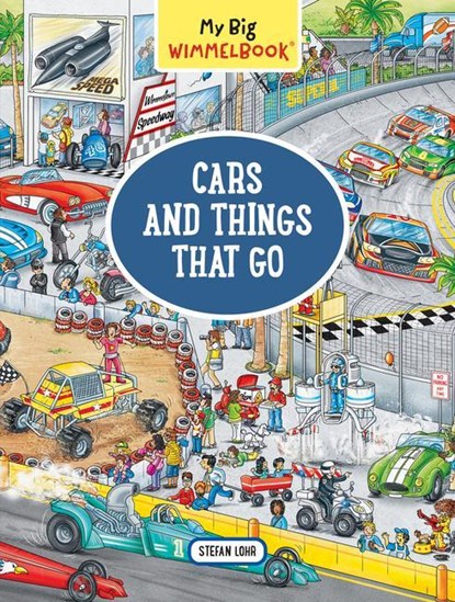My Big Wimmelbook   Cars and Things that Go, stefan lohr - Gebonden - 9781615194988