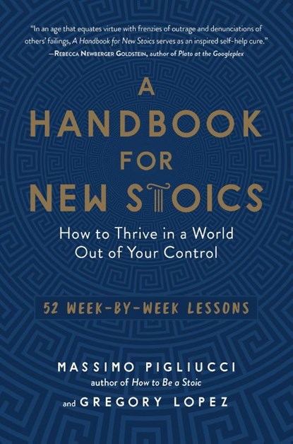 Lopez, G: Handbook for New Stoics, Gregory Lopez ; Massimo Pigliucci - Paperback - 9781615195336