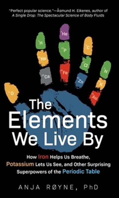Elements We Live By, Anja Royne - Gebonden - 9781615196456