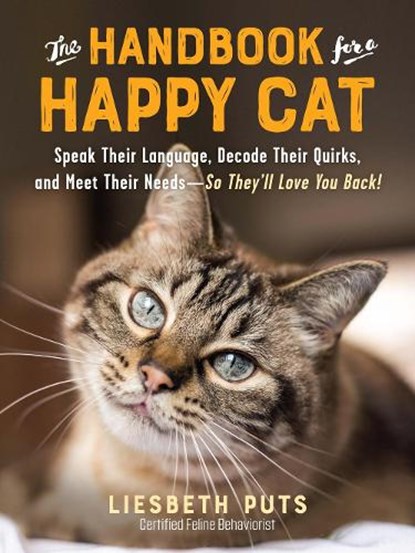 The Handbook for a Happy Cat, Liesbeth Puts - Paperback - 9781615197101