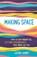 Making Space, Jayne Hardy - Paperback - 9781615197248