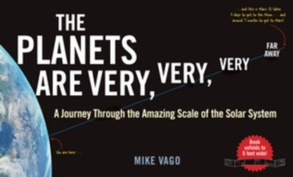 The Planets Are Very, Very, Very Far Away, Mike Vago - Gebonden - 9781615197774