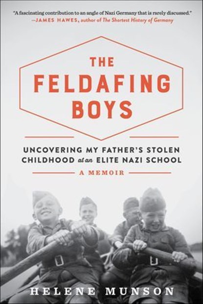 The Feldafing Boys, Helene Munson - Ebook - 9781615198603