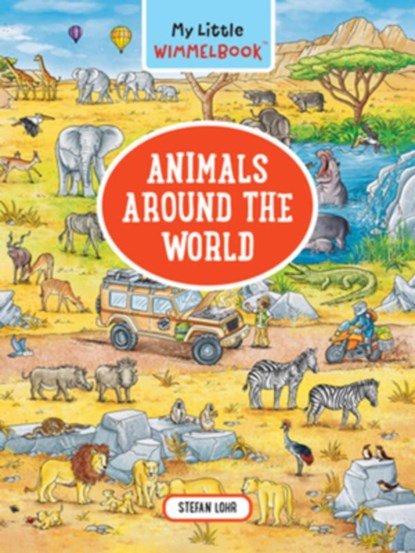 My Little Wimmelbook® - Animals Around the World, Stefan Lohr - Gebonden - 9781615199181