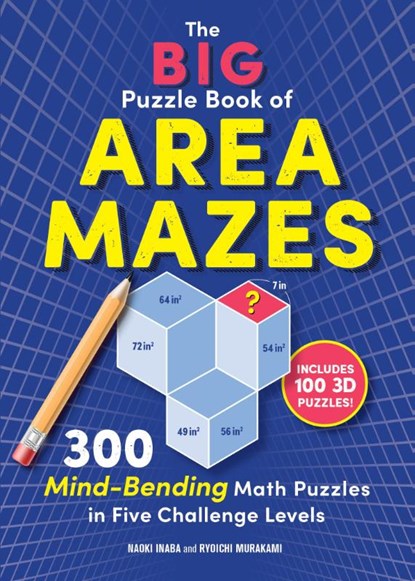 The Big Puzzle Book of Area Mazes, Naoki Inaba ; Ryoichi Murakami - Paperback - 9781615199242