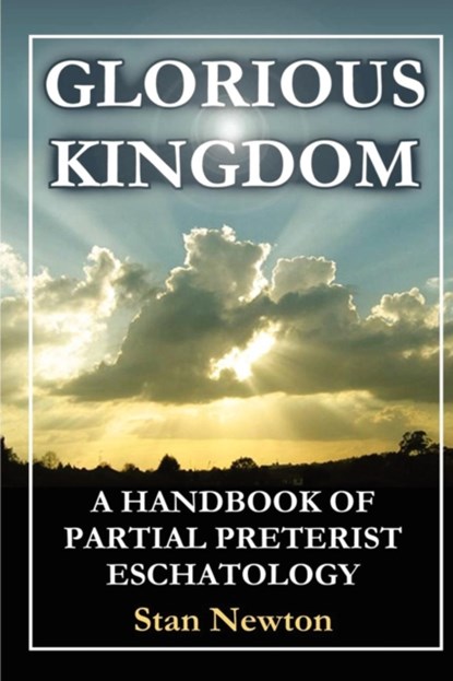 Glorious Kingdom, Stan Newton - Paperback - 9781615290475
