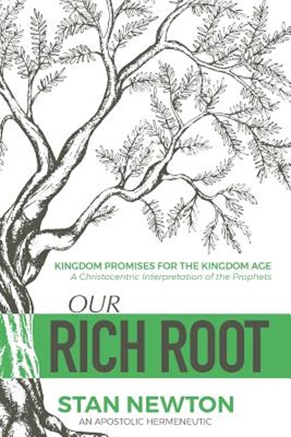 Our Rich Root, Stan Newton - Paperback - 9781615292110
