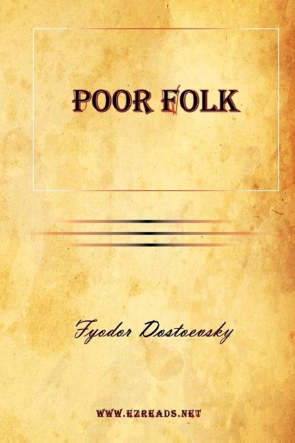 Poor Folk, Fyodor Mikhailovich Dostoevsky - Paperback - 9781615341818