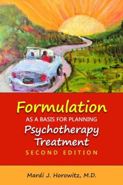 Formulation as a Basis for Planning Psychotherapy Treatment, MARDI J.,  MD Horowitz - Paperback - 9781615372188