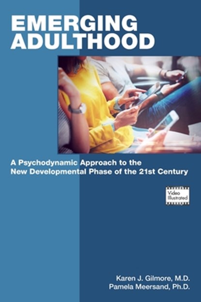 Emerging Adulthood, Karen J. Gilmore ; Pamela Meersand - Paperback - 9781615374199