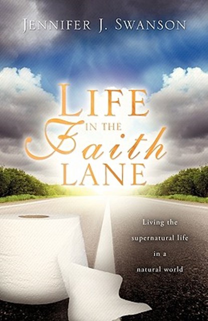 Life in The Faith Lane, Jennifer J. Swanson - Paperback - 9781615791675