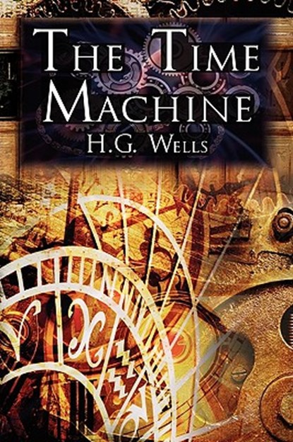 The Time Machine, H G Wells - Paperback - 9781615890088