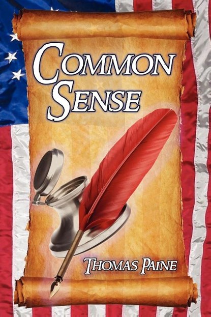 Common Sense, Thomas Paine - Paperback - 9781615890200