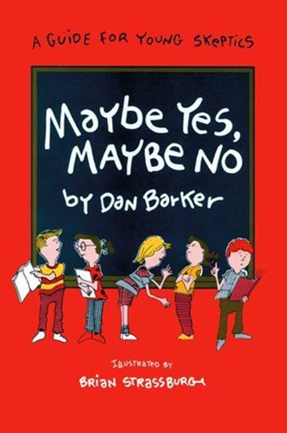 Maybe Yes, Maybe No, Dan Barker - Ebook - 9781615920242