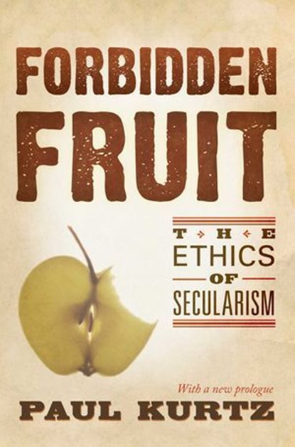 Forbidden Fruit, Paul Kurtz - Ebook - 9781615921485
