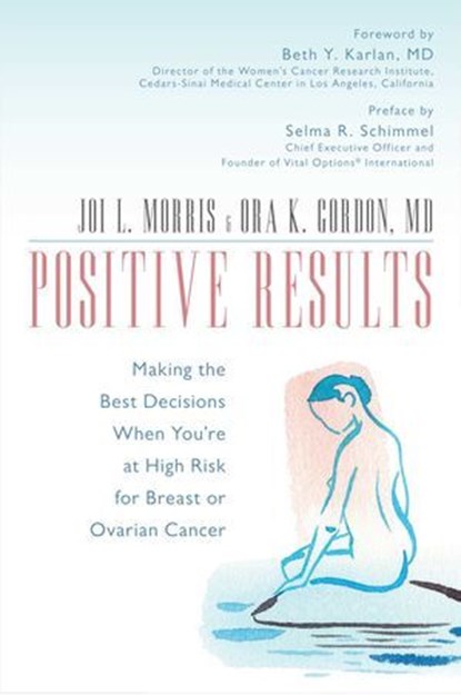 Positive Results, Joi L. Morris ; Ora K. Gordon - Ebook - 9781615927739