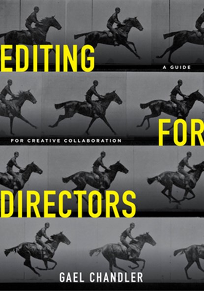 Editing for Directors, Gael Chandler - Paperback - 9781615933280