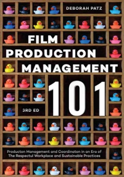 Film Production Management 101, Deborah S. Patz - Paperback - 9781615933600