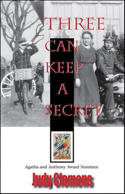 Three Can Keep A Secret, Judy Clemens - Ebook - 9781615950270