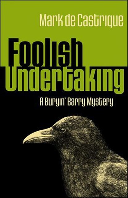 Foolish Undertaking, Mark de Castrique - Ebook - 9781615950393