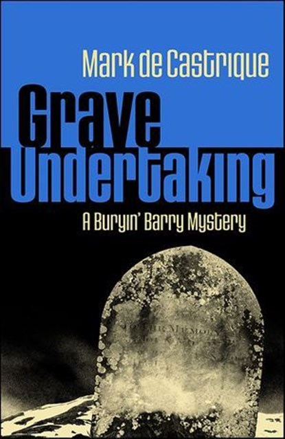 Grave Undertaking, Mark de Castrique - Ebook - 9781615950409