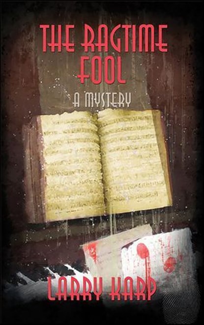 The Ragtime Fool, Larry Karp - Ebook - 9781615951079