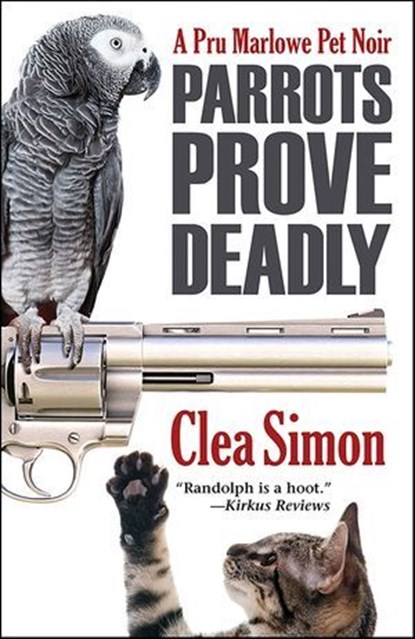Parrots Prove Deadly, Clea Simon - Ebook - 9781615954346