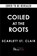 Coiled at the Roots, Scarlett St. Clair - Gebonden - 9781615955343