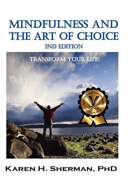Mindfulness and The Art of Choice, Karen H. Sherman - Paperback - 9781615990320