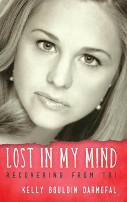 Lost in My Mind, Kelly Bouldin Darmofal - Gebonden - 9781615992454