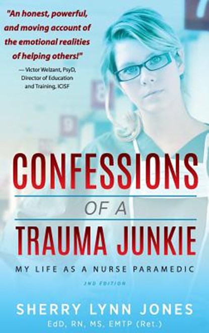 Confessions of a Trauma Junkie, Sherry Lynn Jones - Gebonden - 9781615993451