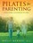 Pilates For Parenting, KENLEY,  Holli - Paperback - 9781615994878