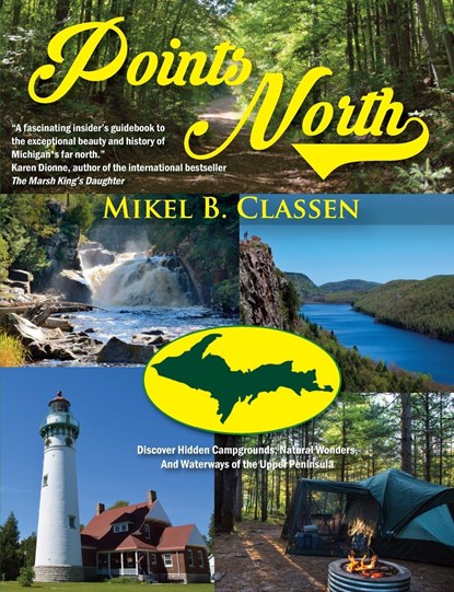 Points North, Mikel B Classen - Paperback - 9781615994908