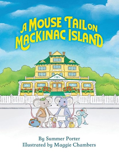 A Mouse Tail on Mackinac Island, Summer Porter - Paperback - 9781615996544