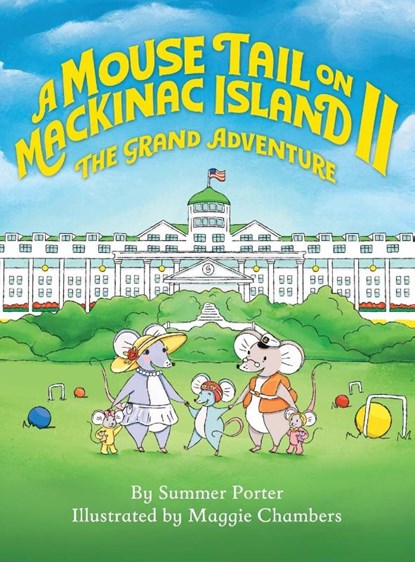 A Mouse Tail on Mackinac Island - Book 2, Summer Porter - Gebonden - 9781615998173
