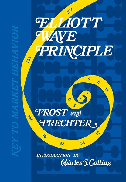 Elliott Wave Principle, Robert R Prechter ;  A. J. Frost - Gebonden - 9781616041366