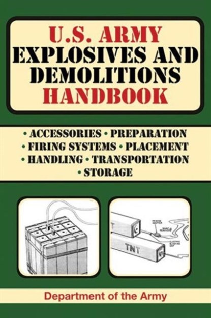U.S. Army Explosives and Demolitions Handbook, Department of the Army - Paperback - 9781616080082