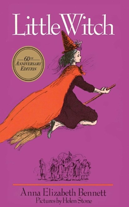 Little Witch, Anna Elizabeth Bennett ; Helen Stone - Paperback - 9781616089641