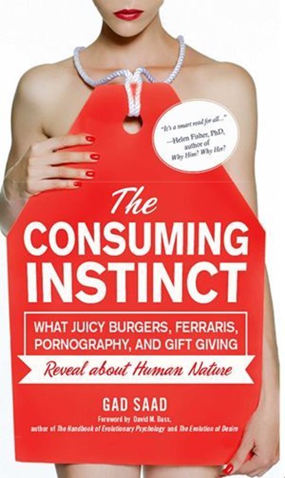 Consuming Instinct, Gad Saad - Ebook - 9781616144302