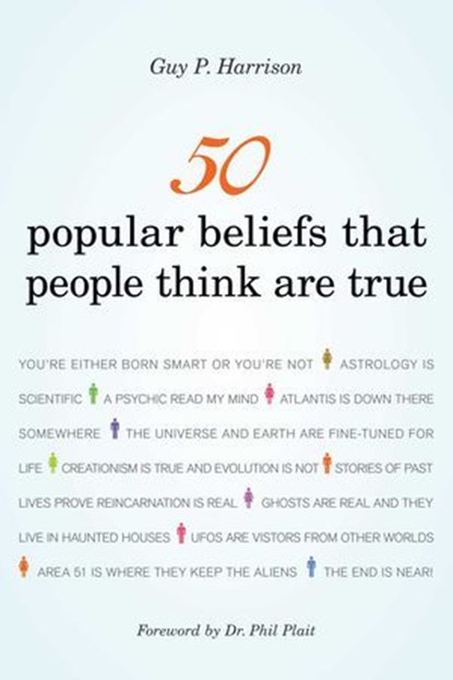50 Popular Beliefs That People Think Are True, Guy P. Harrison - Ebook - 9781616144968