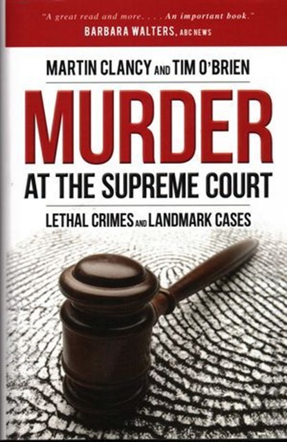 Murder at the Supreme Court, Martin Clancy ; Tim O'Brien - Ebook - 9781616146498