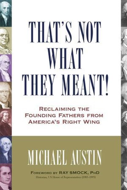 That's Not What They Meant!, Michael Austin - Ebook - 9781616146719
