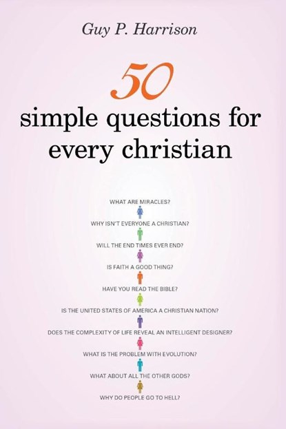 50 Simple Questions for Every Christian, Guy P. Harrison - Paperback - 9781616147273