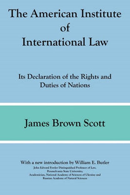 The American Institute of International Law, James Brown Scott - Gebonden - 9781616190316