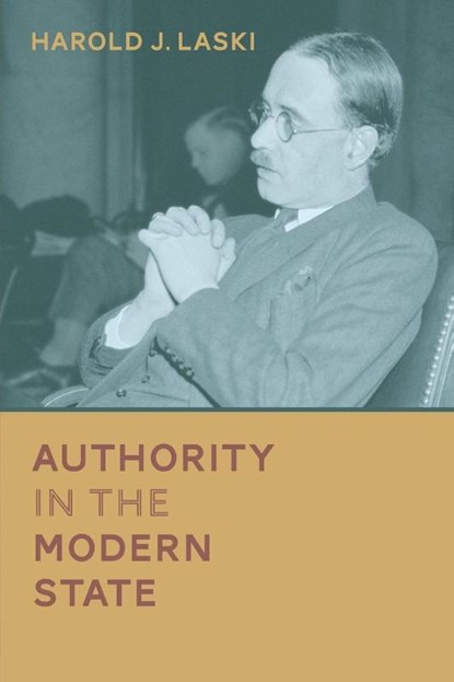 Authority in the Modern State, Harold J Laski - Paperback - 9781616194116