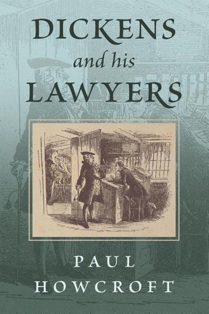 Dickens and his Lawyers, Paul Howcroft - Paperback - 9781616196868