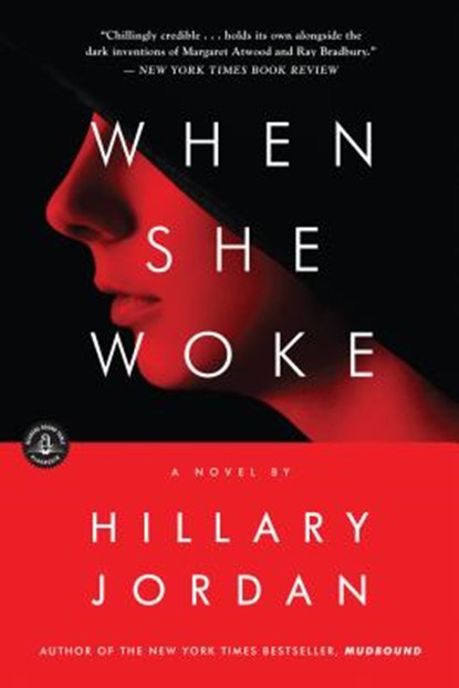 When She Woke, Hillary Jordan - Paperback - 9781616201937