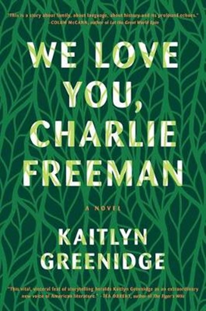 We Love You, Charlie Freeman, GREENIDGE,  Kaitlyn - Gebonden - 9781616204679