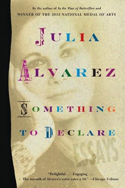 Something to Declare, Julia Alvarez - Paperback - 9781616205584